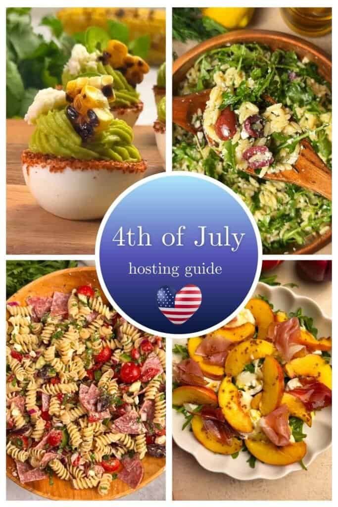 A photo collage for a 4th of July hosting guide, featuring four appetizer and salad dishes: a chili-rimmed avocado dip topped with corn salsa, a Mediterranean orzo salad with olives and feta, a pasta salad with salami and cherry tomatoes, and a peach and prosciutto salad with burrata.